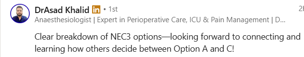 LinkedIn comment praising NEC3 Option comparison